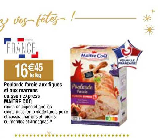 Poularde Farcie Aux Figues Et Aux Marrons Cuisson Express Maître Coq