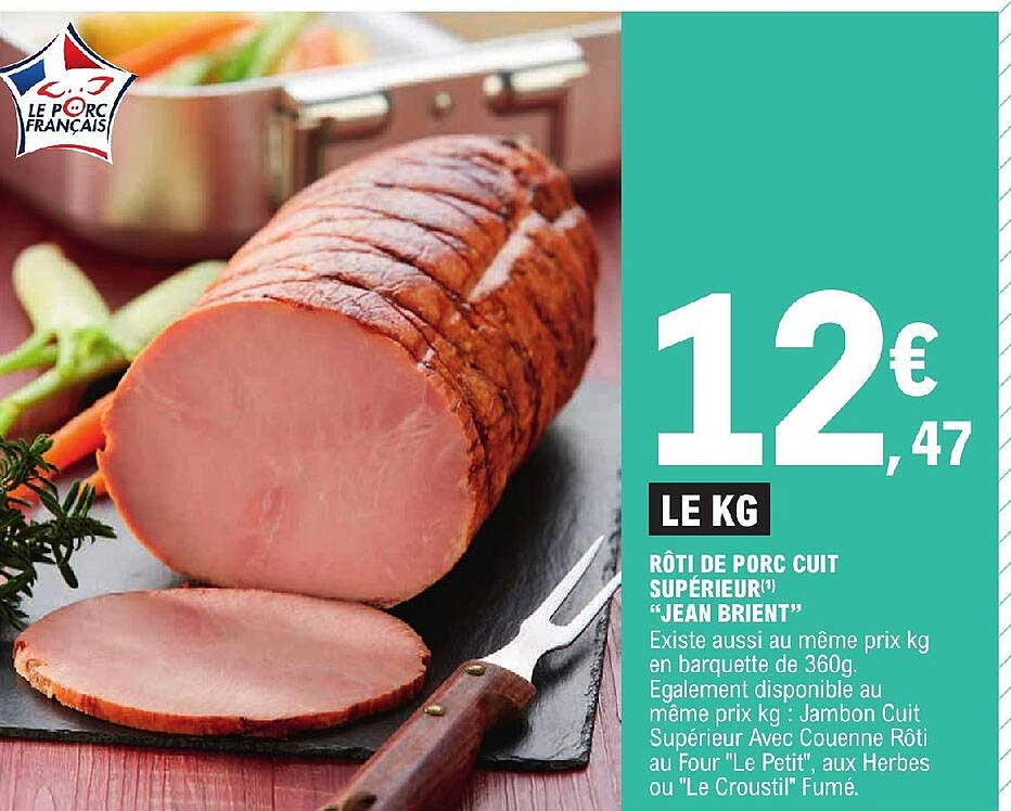 Rôti De Porc Cuit Supérieur "jean Brient"