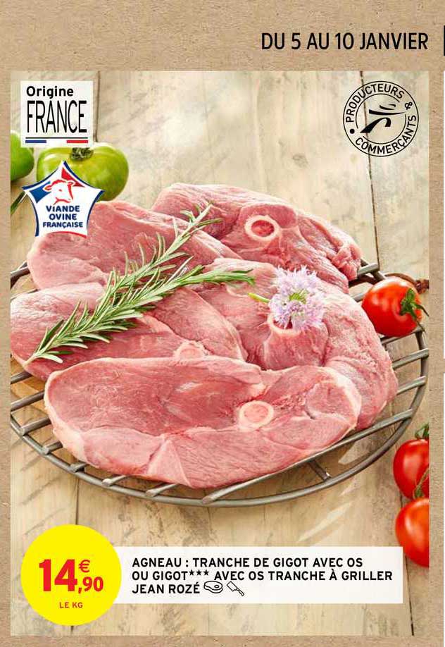 agneau : tranche de gigot avec os ou gigot avec os tranché à griller jean rozé