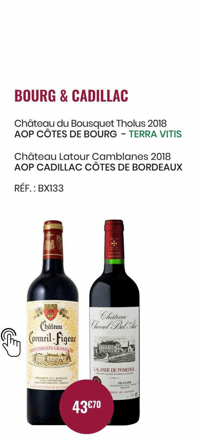 bourg & cadillac château du bousquet tholus 2018 aop côtes de bourg, château latour comblanes 2018 aop cadillac côtes de bordeaux