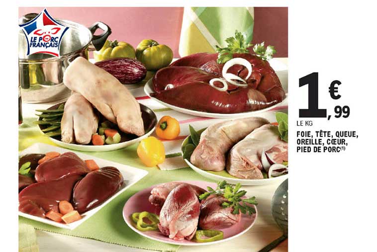 foie, tête, queue, oreille, cœur, pied de porc
