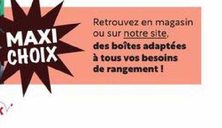 boîtes adaptées à tous vos besoins de rangement