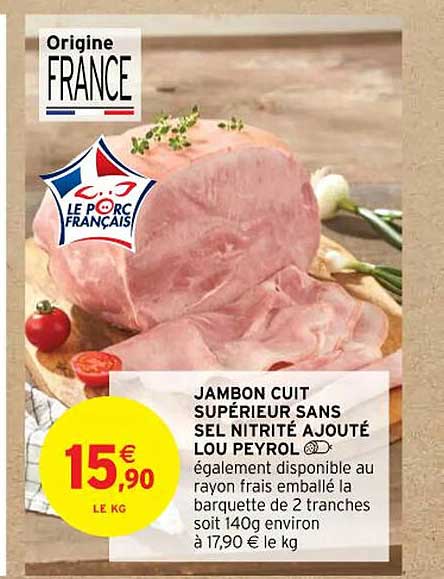 jambon cuit supérieur sans sel nitrité ajouté lou peyrol
