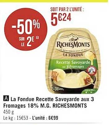 la fondue recette savoyarde aux 3 fromages 18% m.g. richesmonts