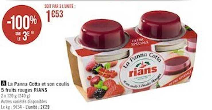 la panna cotta et son coulis 5 fruits rouges rians
