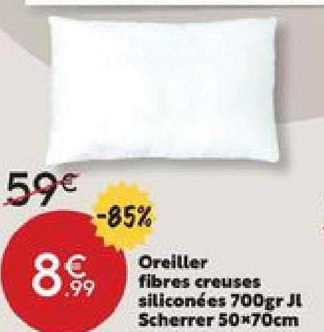 oreiller fibres creuses siliconées 700 gr jl scherrer 50 x 70 cm