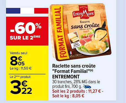 raclette sans croûte "format familial" entreMont