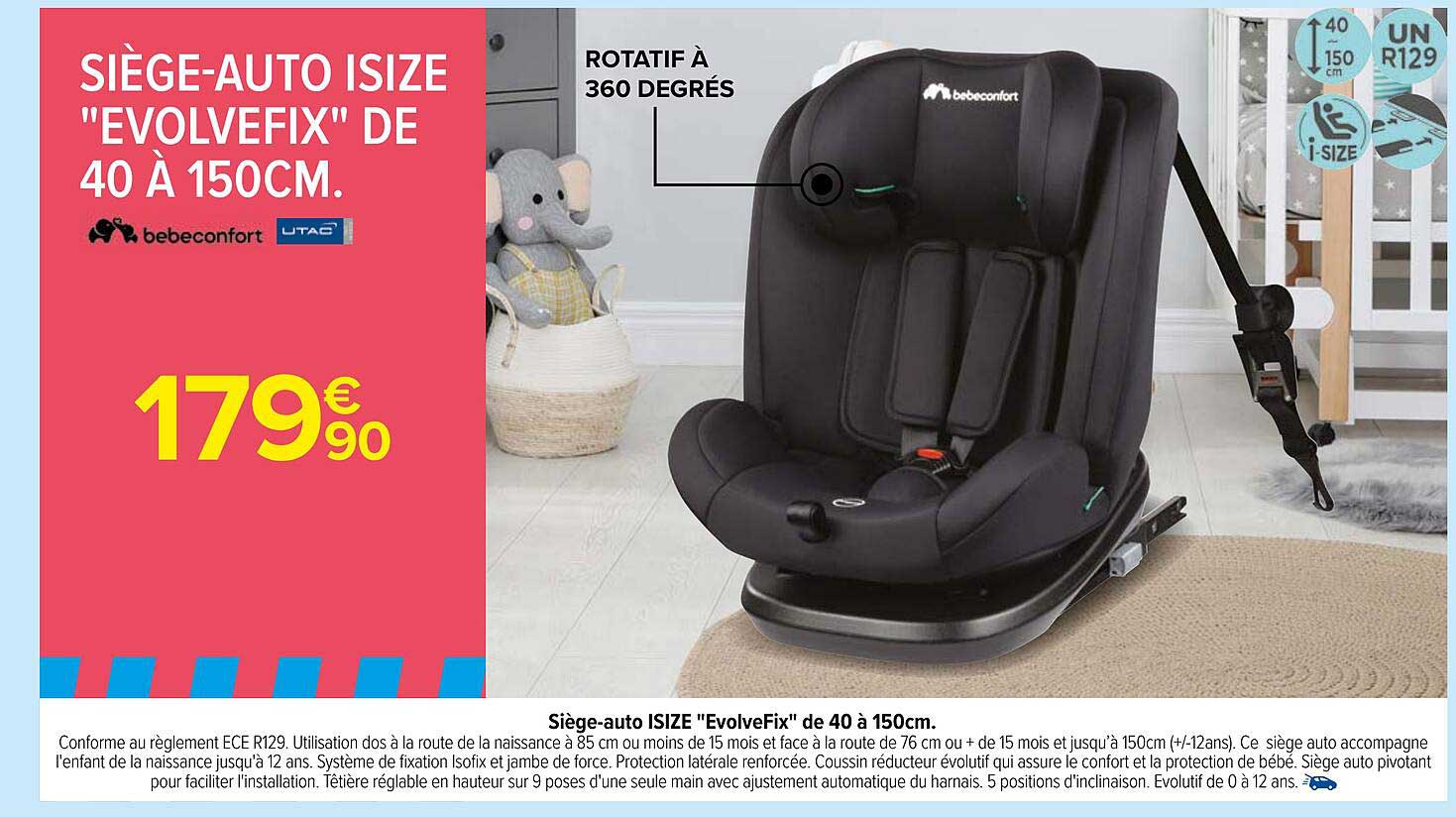 siège-auto isize "evolvefix" de 40 à 150 cm bebeconfort