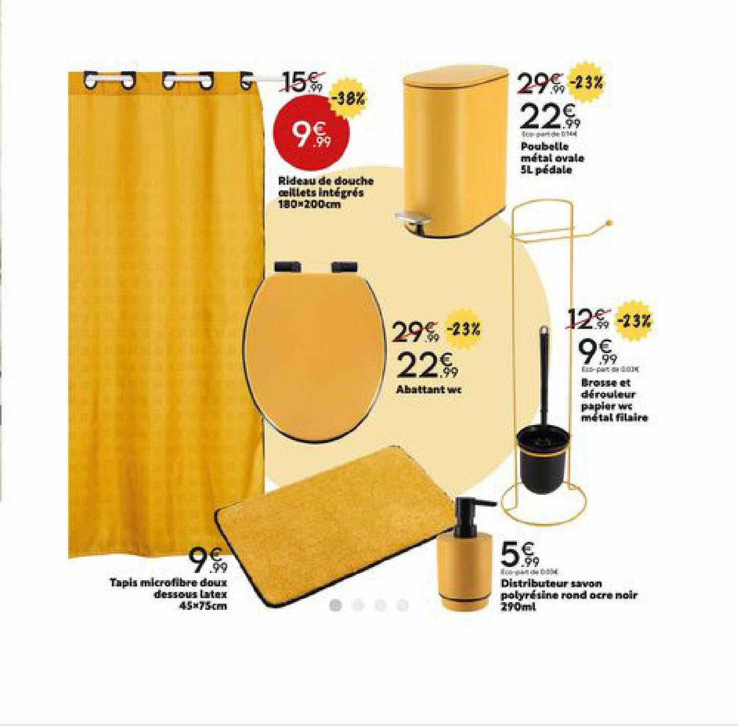 tapis microfibre deux dessous latex 45 x 75 cm, rideau de douche œillets intégrés 180 x 200 cm, poubelle métal ovale 5 l pédale, brosse et dérouleur papier wc métal filaire, distributeur savon