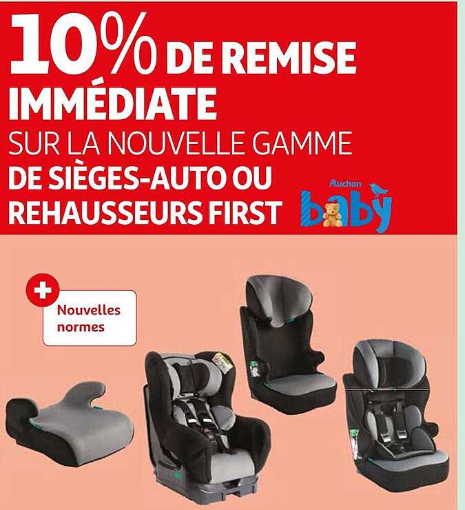 la nouvelle gamme de sièges-auto ou rehausseurs first baby auchan