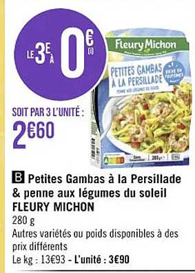 petites gambas à la persillade & penne aux légumes du soleil fleury michon