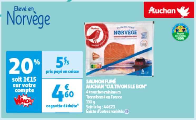 saumon fumé auchan "cultivons le bon"