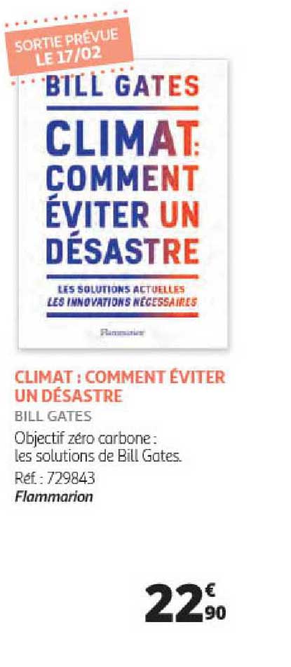 climat : comment éviter un désastre - bill gates