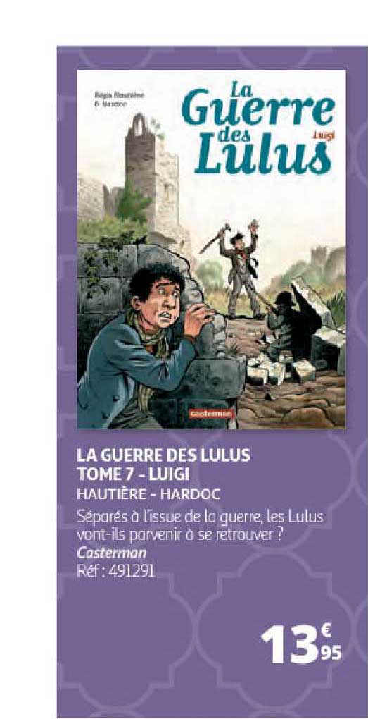 la guerre des lulus tome 7 - luigi - hautière - hardoc