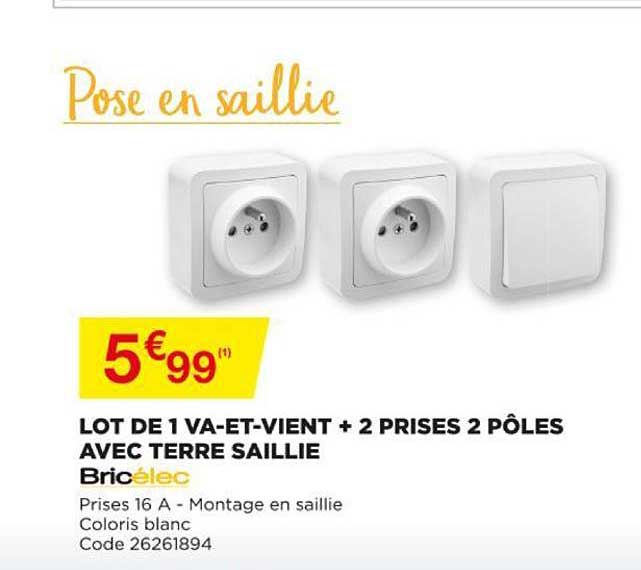 lot de 1 va-et-vient + 2 prises 2 pôles avec terre saillie bricélec
