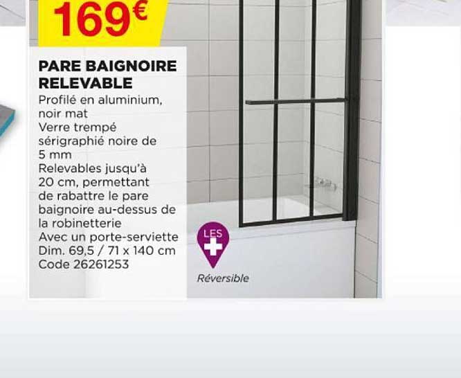 pare baignoire relevable