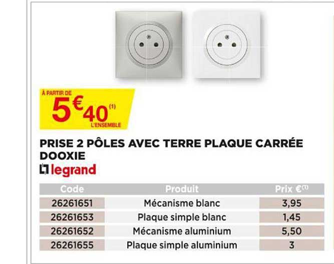 prise 2 pôles avec terre plaque carrée dooxie legrand