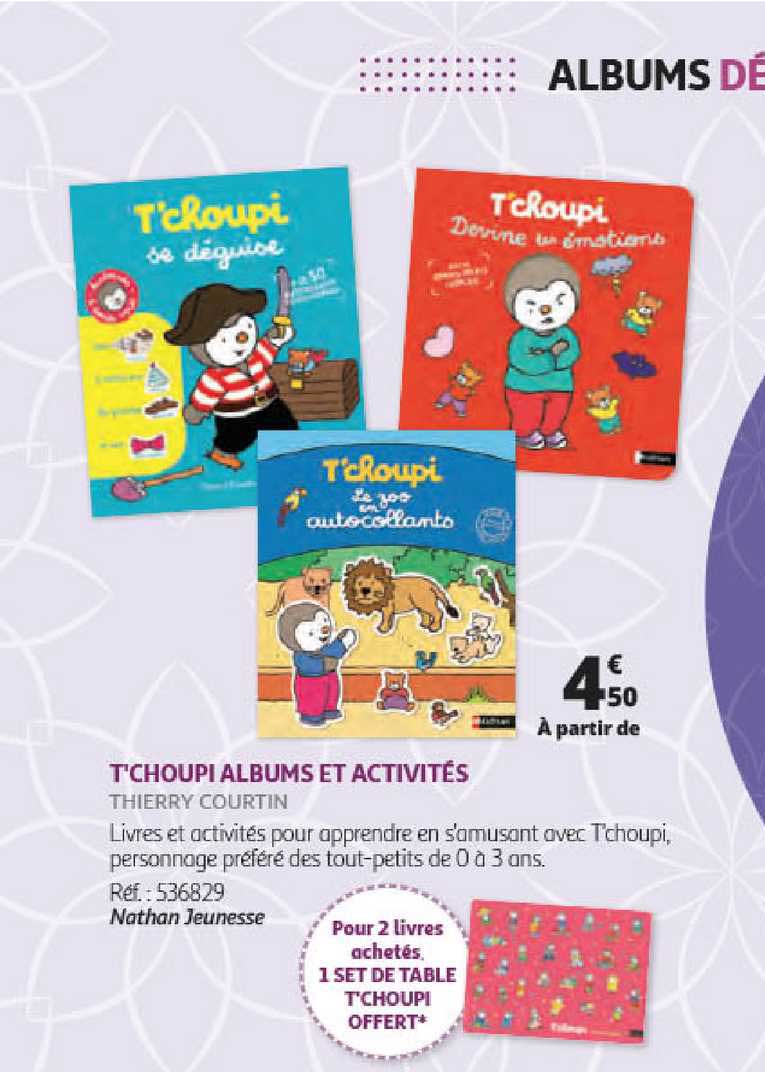 t'choupi albums et activités thierry courtin