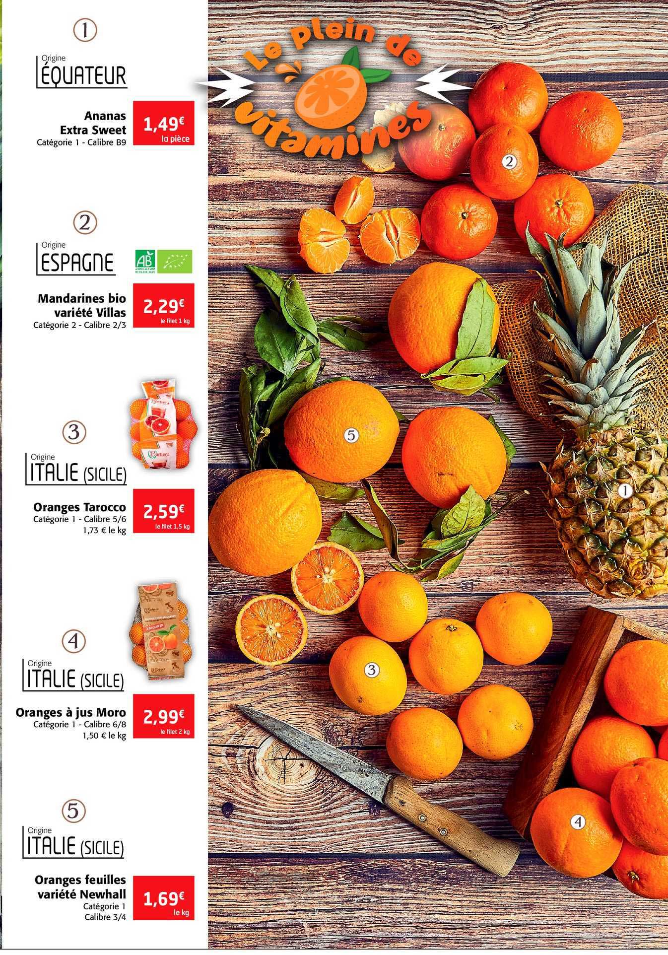 ananas extra sweet, mandarine bio villas, oranges tarocco, oranges à jus moro, oranges feuilles newhall