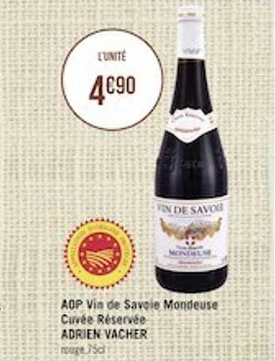 Aop Vin De Savoie Mondeuse Cuvée Réservée Adrien Vacher