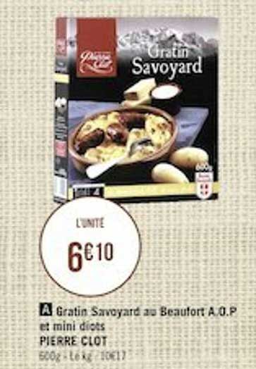 gratin savoyard au beaufort a.o.p. et mini diots pierre clot