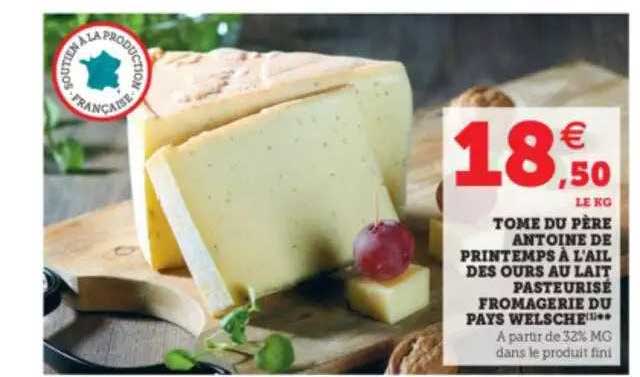 tome du père antoine de printemps à l'ail des ours au lait pasteurisé fromagerie du pays welsch