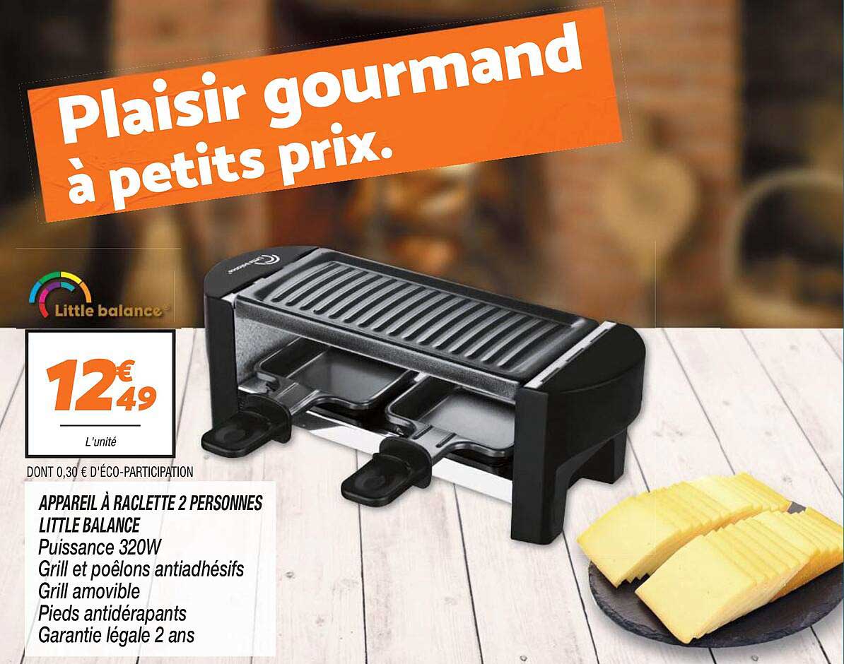 appareil à raclette 2 personnes little balance