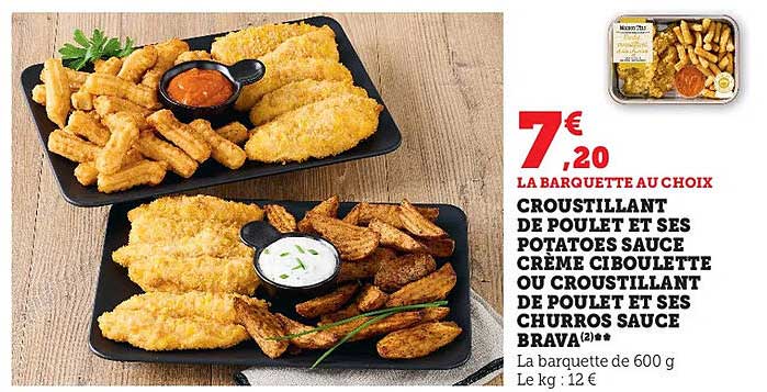 croustillant de poulet et ses potatoes sauce crème ciboulette ou croustillant de poulet et ses churros sauce brava