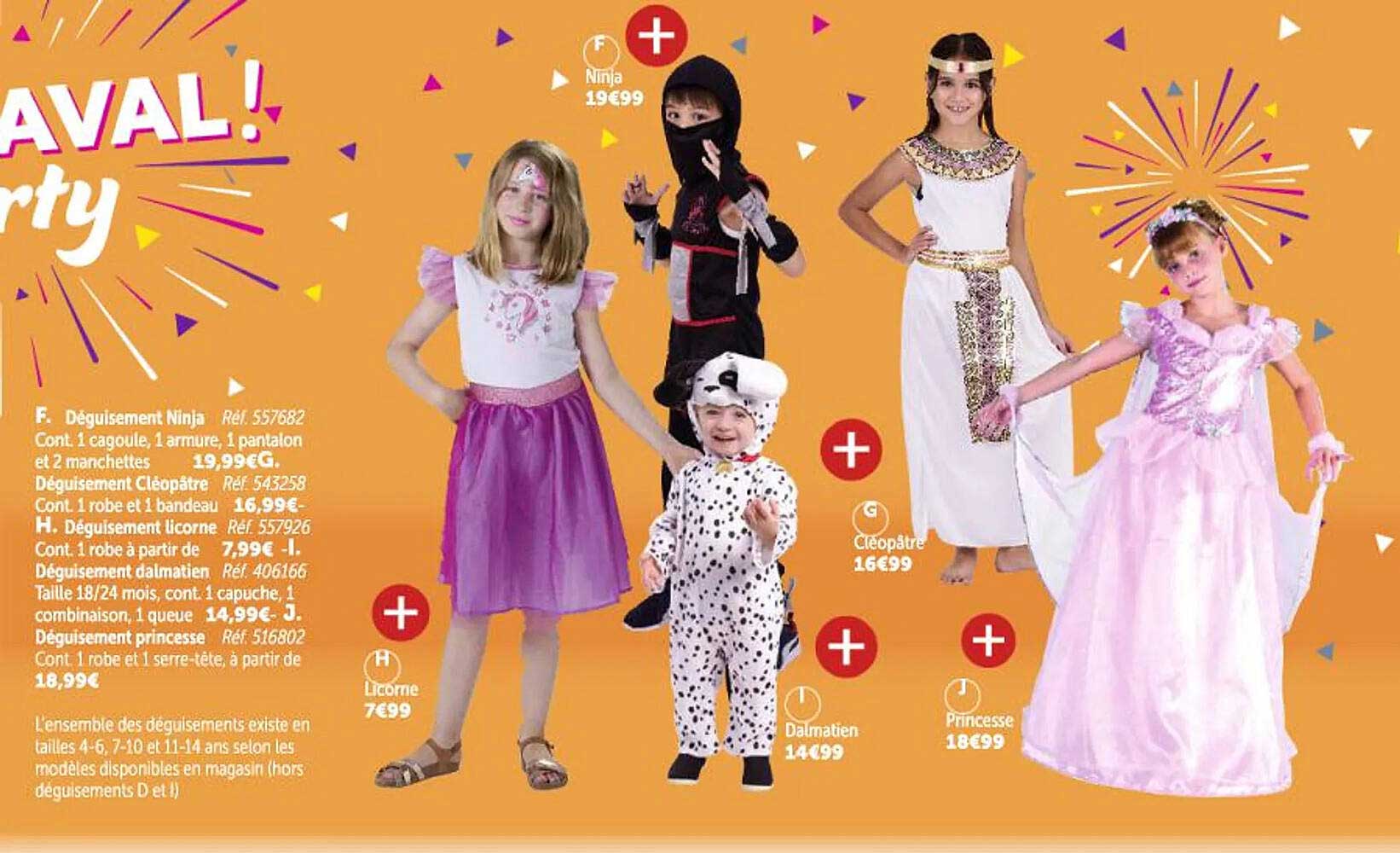 déguisement ninja, déguisement cléopâtre, déguisement licorne, déguisement dalmatien, déguisement princesse