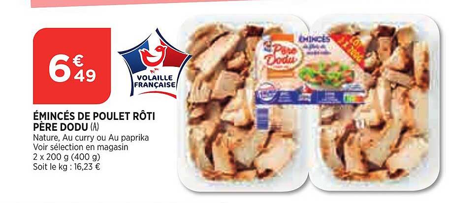 émincés de poulet rôti père dodu
