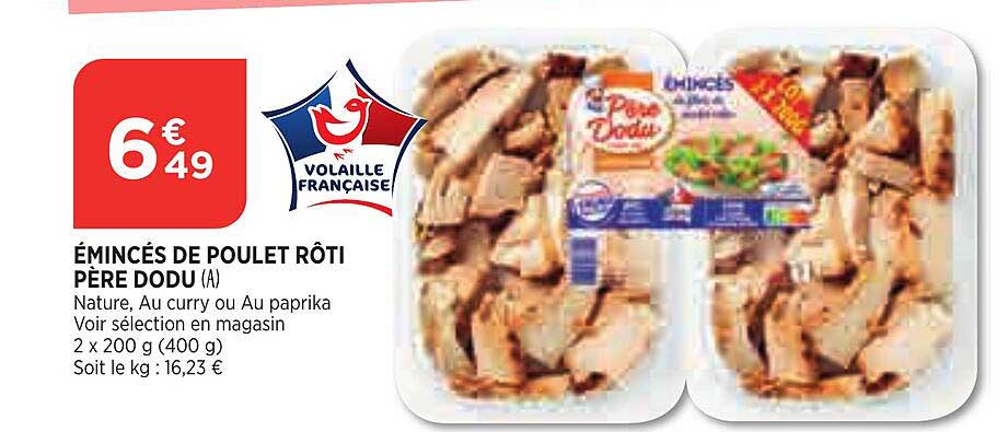 émincés de poulet rôti père dodu