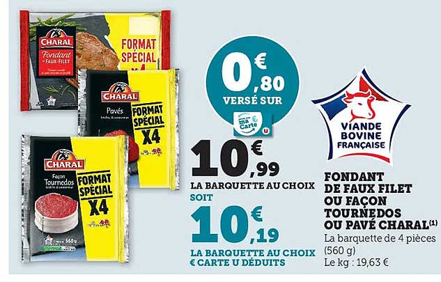 fondant de faux filet ou façon tournedos ou pavé charal