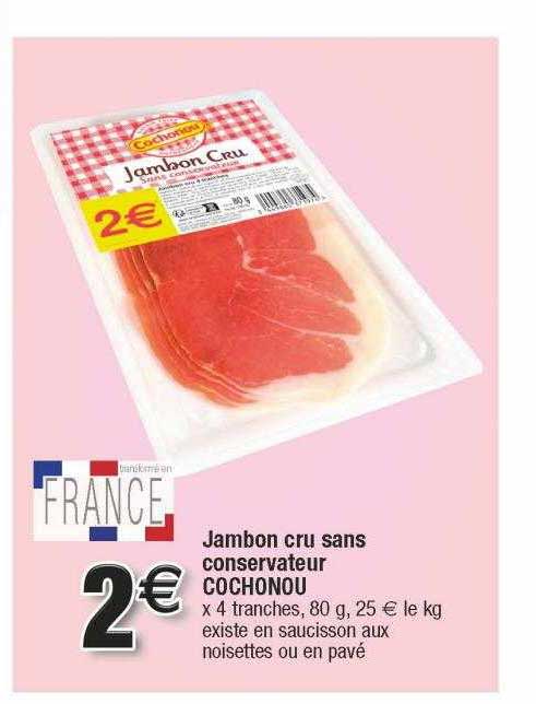 jambon cru sans conservateur cochonou