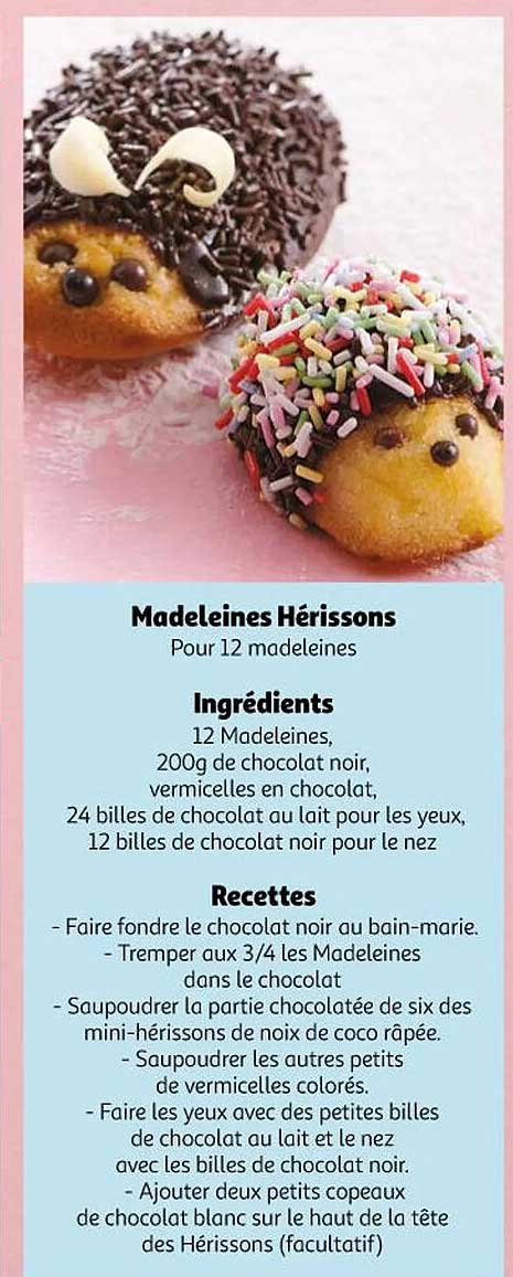 madeleines hérissons