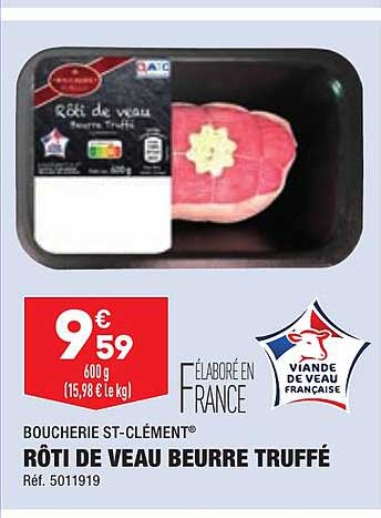Rôti De Veau Beurre Truffé Boucherie St-clément
