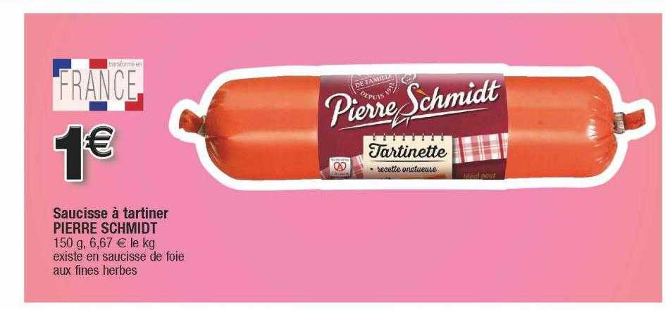 saucisse à tartiner pierre schmidt