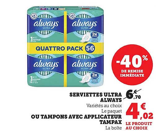 serviettes ultra always ou tampons avec applicateur tampax
