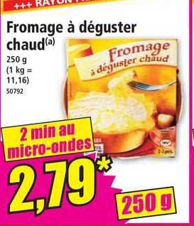 fromage à déguster chaud
