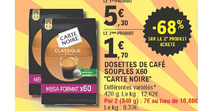 Dosettes De Café Souples X60 Carte Noire -68% Sur Le 2e Produit Acheté