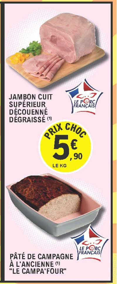 jambon cuit supérieur découenné dégraissé pâté de campagne à l'ancienne le campa four