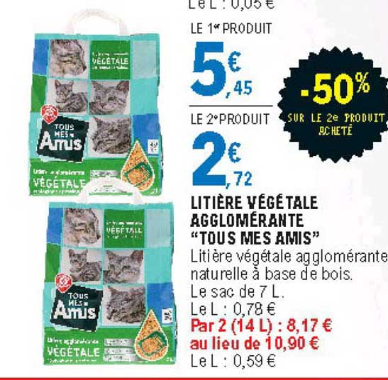 litière végétale agglomérante tous mes amis -50% sur le 2e produit acheté