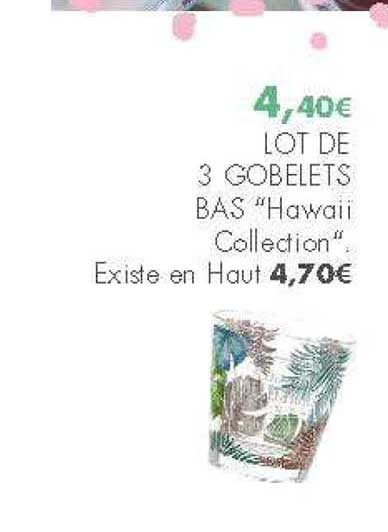 lot de 3 gobelets bas hawaii collection