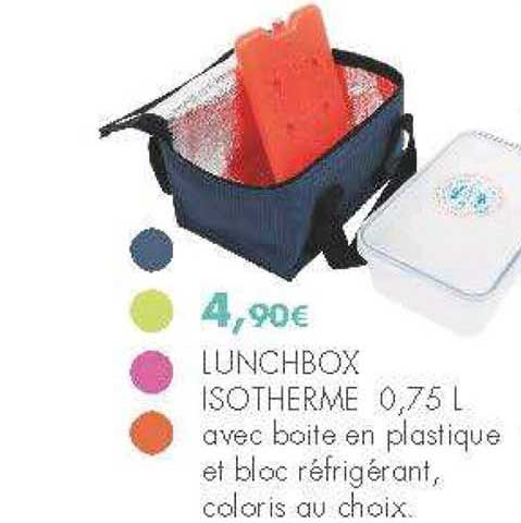 lunchbox isotherme avec boite en plastique et bloc réfrigérant coloris au choix