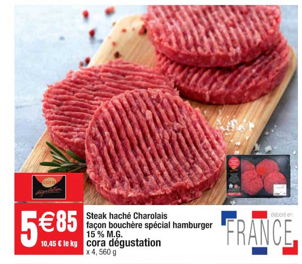 steak haché charolais façon bouchère spécial hamburger 15% m.g. cora dégustation