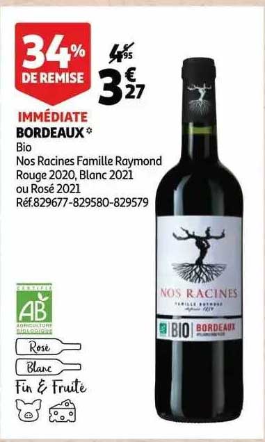 bordeaux bio nos racines famille raymond rouge 2020, blanc 2021 ou rosé 2021