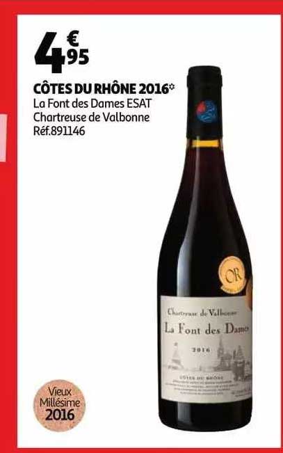 côtes du rhône 2016 la font des dames esat chartreuse de valbonne