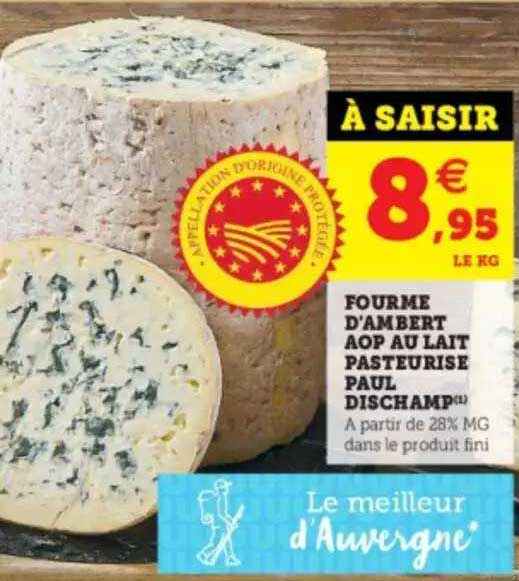 fourme d'ambert aop au lait pasteurisé paul dischamp