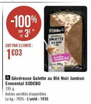 généreuse galette au blé noir jambon emmental sodebo