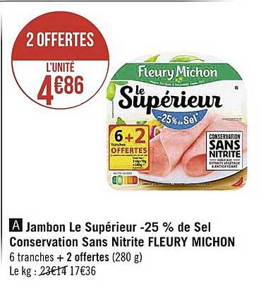 Jambon Le Supérieur -25% De Sel Conservation Sans Nitrite Fleury Michon