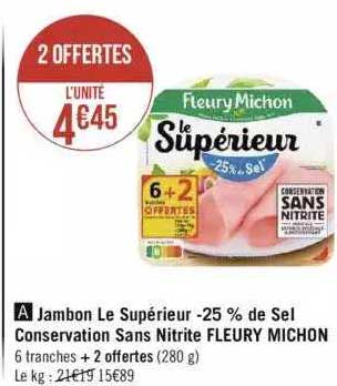 jambon le supérieur -25% de sel conservation sans nitrite fleury michon